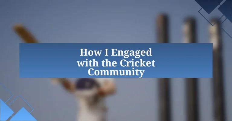 How I Engaged with the Cricket Community