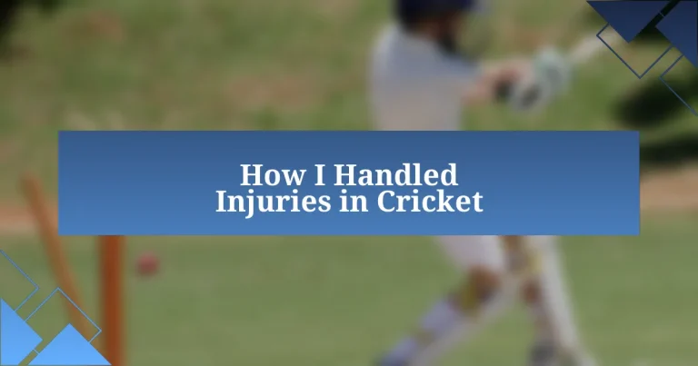 How I Handled Injuries in Cricket