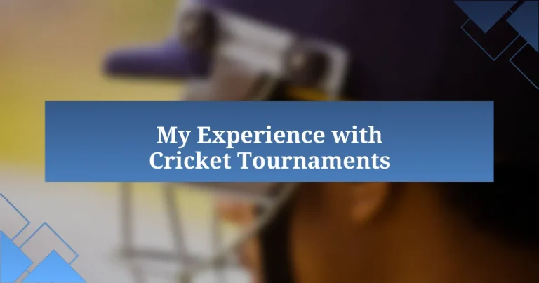 My Experience with Cricket Tournaments