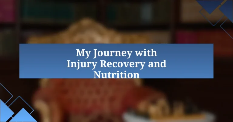 My Journey with Injury Recovery and Nutrition