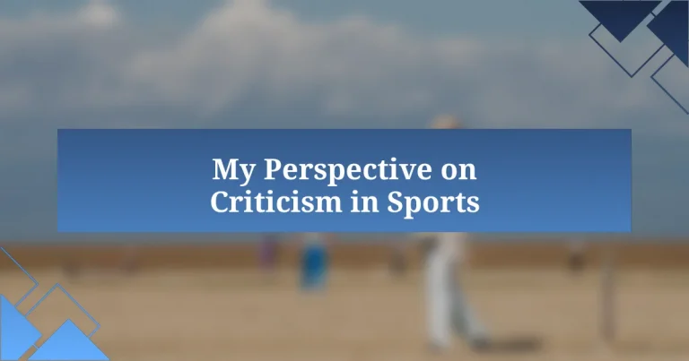 My Perspective on Criticism in Sports