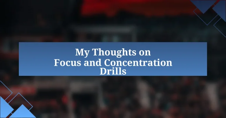 My Thoughts on Focus and Concentration Drills