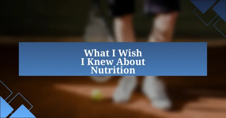 What I Wish I Knew About Nutrition