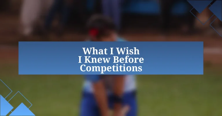 What I Wish I Knew Before Competitions