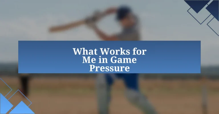 What Works for Me in Game Pressure