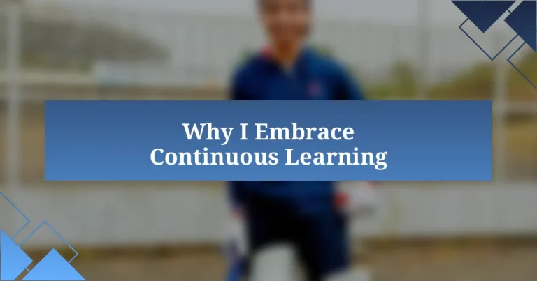 Why I Embrace Continuous Learning