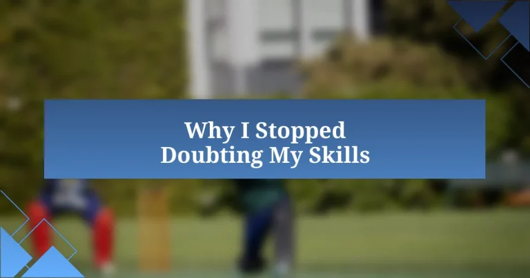 Why I Stopped Doubting My Skills